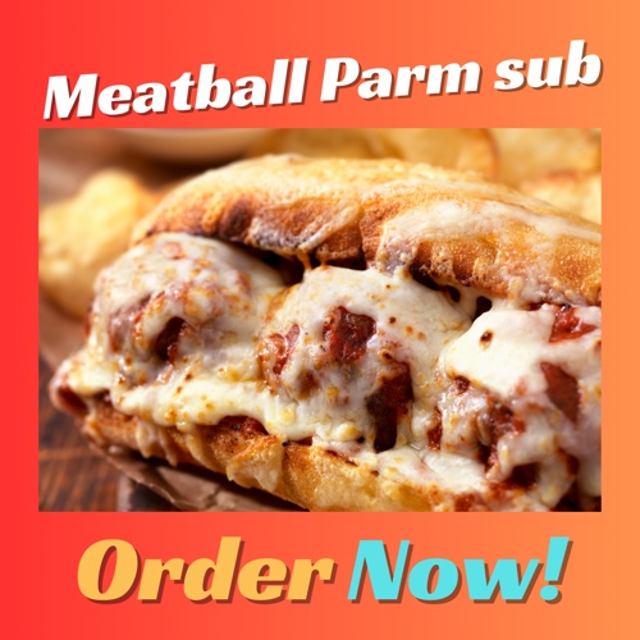 Meatball Parmigiana Sub.